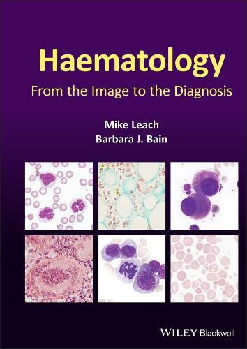 Haematology - From the Image to the Diagnosis