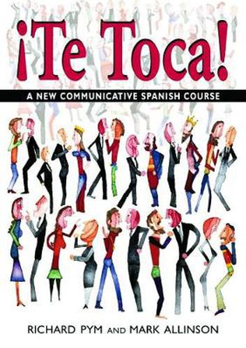 Cover image for !Te Toca!: A New Communicative Spanish Course