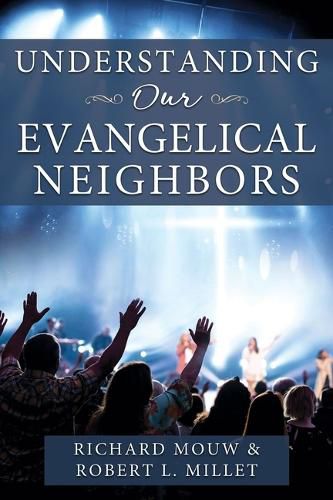 Cover image for Understanding Our Evangelical Neighbors