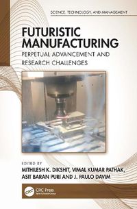 Cover image for Futuristic Manufacturing