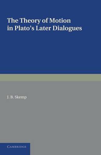 Cover image for The Theory of Motion in Plato's Later Dialogues