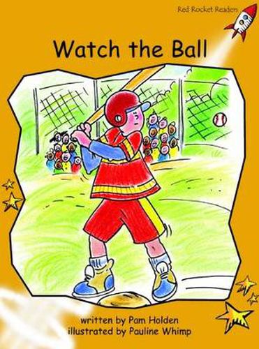 Cover image for Red Rocket Readers: Fluency Level 4 Fiction Set A: Watch the Ball (Reading Level 21/F&P Level K)