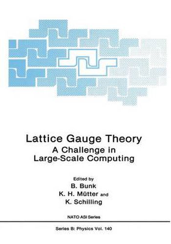 Cover image for Lattice Gauge Theory: A Challenge in Large-Scale Computing