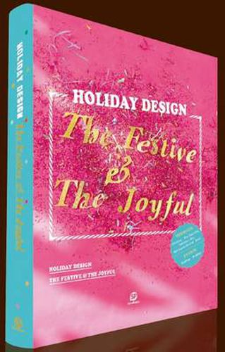 Cover image for HOLIDAY DESIGN-The Festive & The Joyful: The Festive & The Joyful