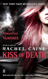 Cover image for Kiss of Death: The Morganville Vampires