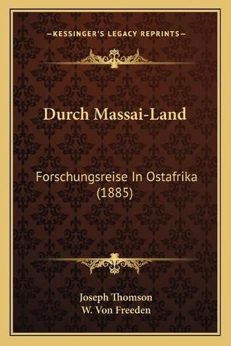 Durch Massai-Land: Forschungsreise in Ostafrika (1885)