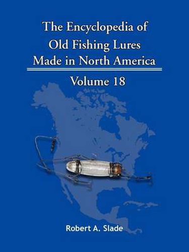 Cover image for The Encyclopedia of Old Fishing Lures: Made in North America