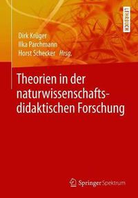 Cover image for Theorien in Der Naturwissenschaftsdidaktischen Forschung