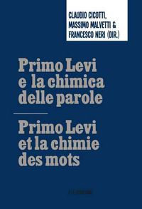 Cover image for Primo Levi E La Chimica Delle Parole / Primo Levi Et La Chimie Des Mots