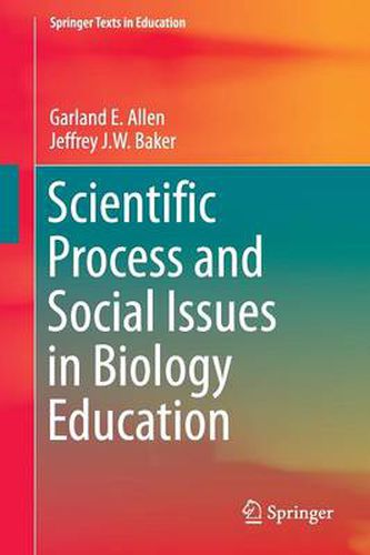 Scientific Process and Social Issues in Biology Education