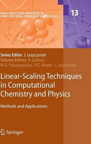 Cover image for Linear-Scaling Techniques in Computational Chemistry and Physics: Methods and Applications