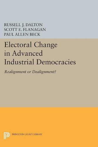 Cover image for Electoral Change in Advanced Industrial Democracies: Realignment or Dealignment?