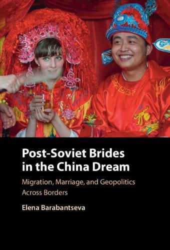Cover image for Post-Soviet Brides in the China Dream
