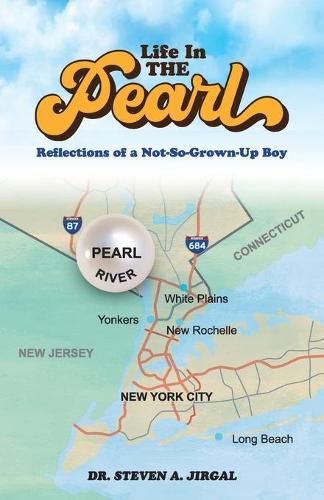 Life in the Pearl: Reflections of a Not-So-Grown-Up Boy