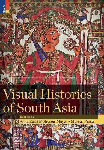 Cover image for Visual Histories of South Asia (with a foreword by Christopher Pinney)