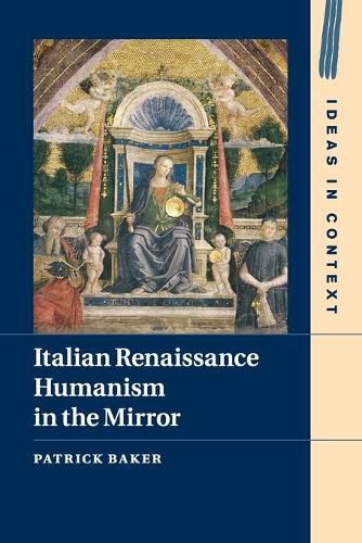 Cover image for Italian Renaissance Humanism in the Mirror