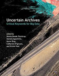 Cover image for Uncertain Archives: Critical Keywords for Big Data