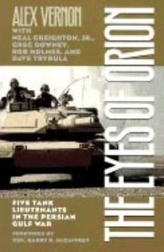 Cover image for Eyes of Orion: Five Tank Lieutenants in the Persian Gulf War