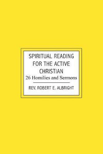 Cover image for Spiritual Reading for the Active Christian: 26 Homilies and Sermons