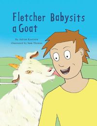 Cover image for Fletcher Babysits a Goat