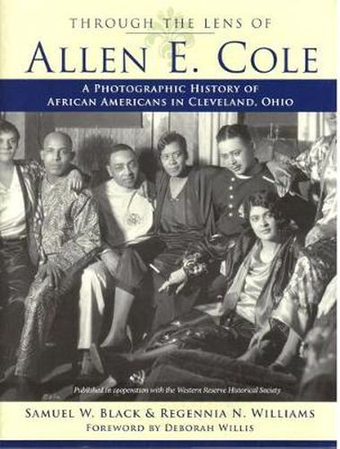 Through the Lens of Allen E. Cole: A Photographic History of African Americans in Cleveland, Ohio