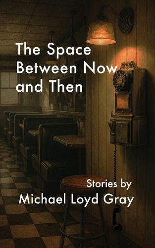 Cover image for The Space Between Now and Then