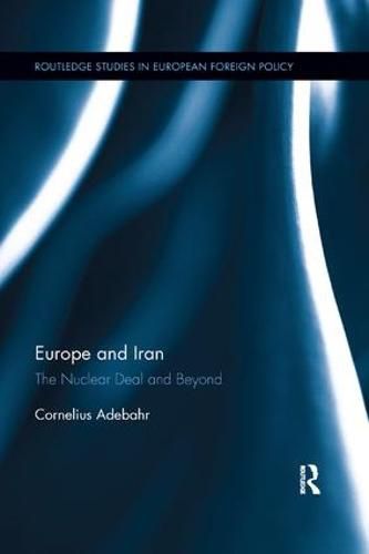 Cover image for Europe and Iran: The Nuclear Deal and Beyond