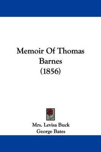 Cover image for Memoir Of Thomas Barnes (1856)