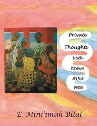 Cover image for Private Thoughts with Personal Art and Photos