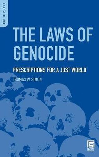 Cover image for The Laws of Genocide: Prescriptions for a Just World