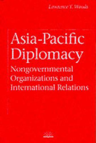 Asia-Pacific Diplomacy: Nongovernmental Organizations and International Relations