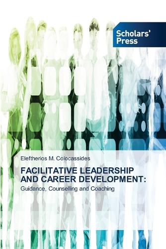 Cover image for Facilitative Leadership and Career Development