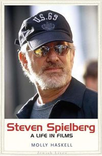 Cover image for Steven Spielberg: A Life in Films