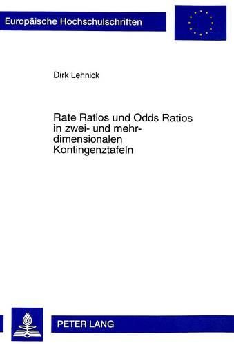 Cover image for Rate Ratios Und Odds Ratios In Zwei- Und Mehrdimensionalen Kontingenztafeln