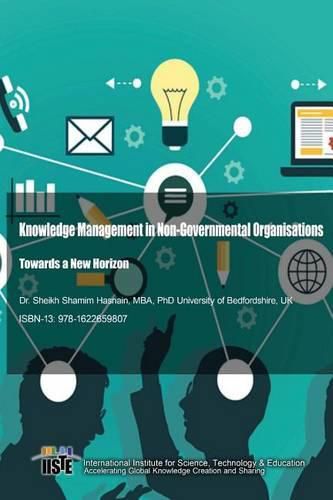 Cover image for Knowledge Management in Non-Governmental Organisations: Towards a New Horizon