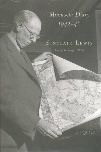 Minnesota Diary 1942-46: Sinclair Lewis