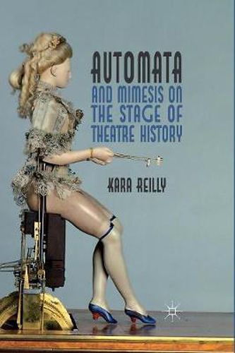Cover image for Automata and Mimesis on the Stage of Theatre History