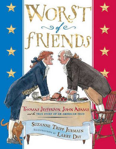 Cover image for Worst of Friends: Thomas Jefferson, John Adams and the True Story of an American Feud