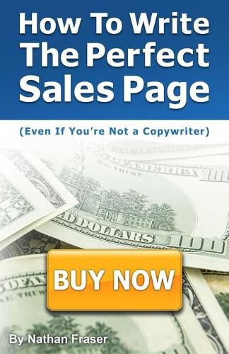 How to Write the Perfect Sales Page (Even If You're Not a Copywriter): The 12-Step Sales Page Template