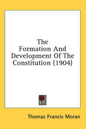 The Formation and Development of the Constitution (1904)