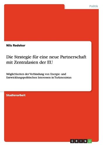 Cover image for Die Strategie fur eine neue Partnerschaft mit Zentralasien der EU