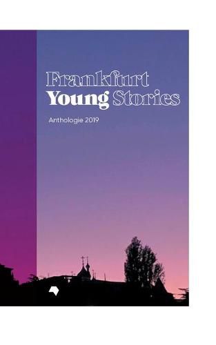 Cover image for Frankfurt Young Stories: Anthologie 2019