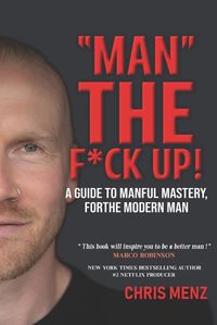 Cover image for "Man" the F*ck Up!