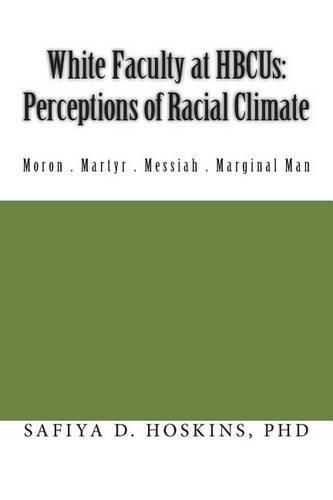 Cover image for White Faculty at HBCUs: Perceptions of Racial Climate