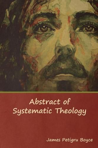 Cover image for Abstract of Systematic Theology