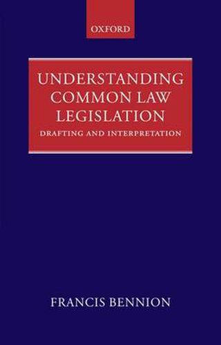 Cover image for Understanding Common Law Legislation: Drafting and Interpretation