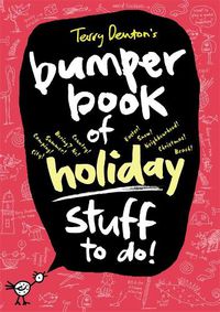 Cover image for Terry Denton's Bumper Book of Holiday Stuff to do!