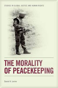 Cover image for The Morality of Peacekeeping