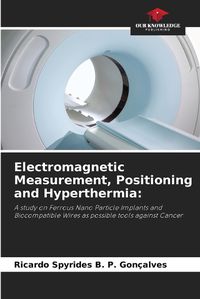 Cover image for Electromagnetic Measurement, Positioning and Hyperthermia