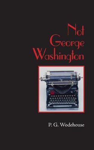 Cover image for Not George Washington, Large-Print Edition